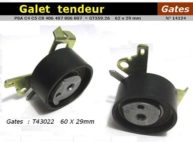 Galet tendeur PSA 1.8l 2.0l 16v C4 C5 C8 406 806 807  60x29mm Gates T43022