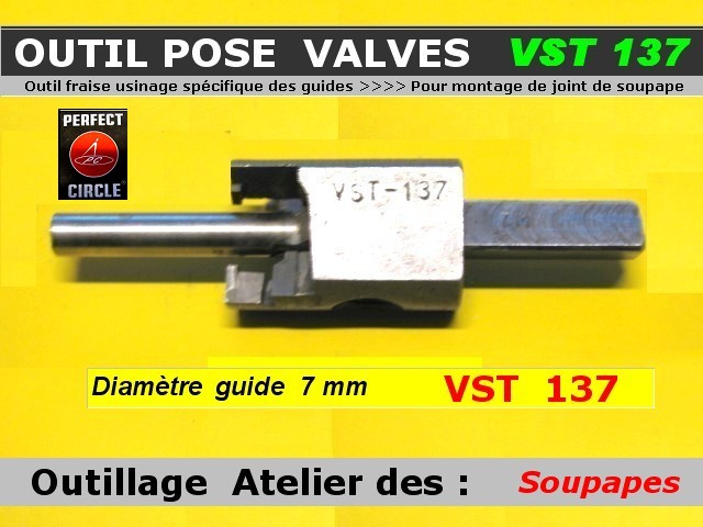 Outil usinage guide de soupape 7mm pour joint  PERFECT-CIRCLE VST 137