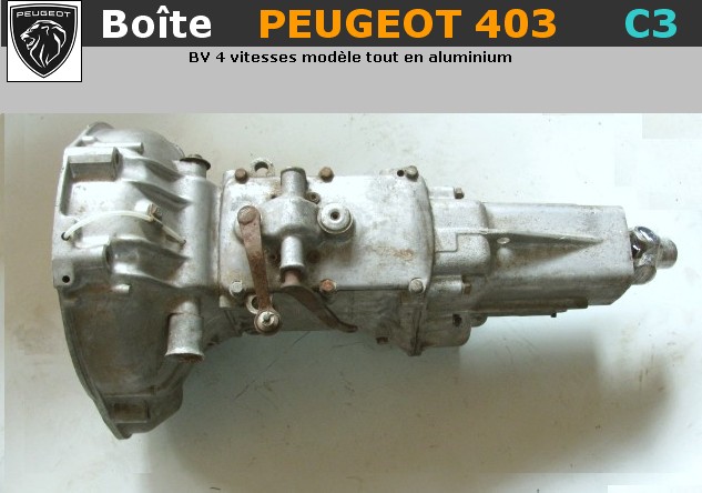 Boite 4 vitesses Peugeot 403 essence montage d origine C3 tout aluminium