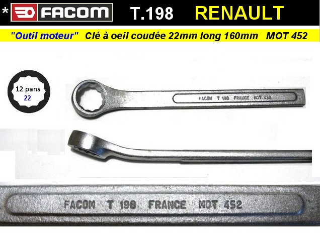 Cle Facom specifique 22mm a oeil serie T198 MOT452 Renault