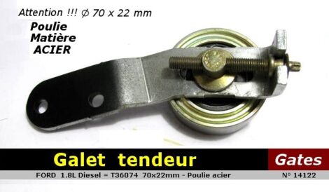 Galet tendeur FORD Fiesta Escort 1.8L diesel - Poulie acier 70x22mm