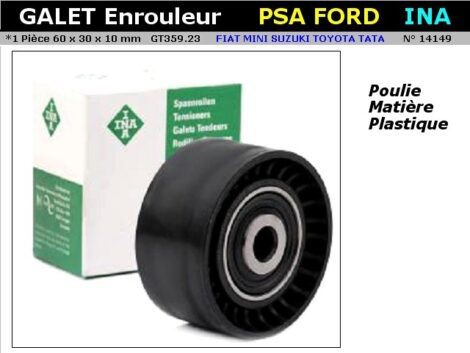 Galet tendeur - PSA FORD SUZUKI TOYOTA VOLVO - 60x30 mm - INA 532032110