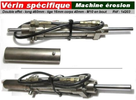 Vérin Spécifique machine érosion - Axe 16 longueur 460 mm - Pour Férus