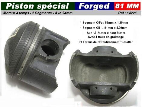 Un piston spécial forged diam 81 mm - moteur 4 Temps avec 2 segments (dépannage)