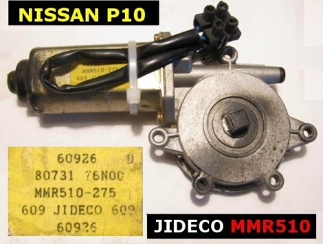 Moteur léve vitre NISSAN P10 coté AV AR droit JIDECO MMR 510-275