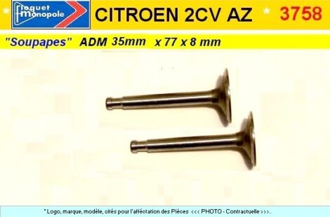 Soupapes Admission - CITROEN 2cv 425cc 1er série 34.5 x 77 x 8 mm - Floquet Monopole 3758