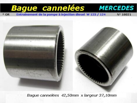 Bague cannelées entrainement pompe injection diesel - MERCEDES 220D 240D