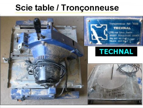 Acompte 50€ - Scie TECHNAL sur table & tronçonneuse Bois et Alu occasion (Vente sur place)