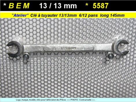 Clé a tuyauter 13 mm 6/12 pans long 145 mm BEM 5587 Bis (outillage atelier)