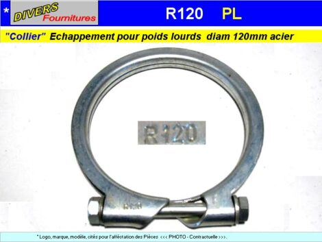 Collier échappement diamètre 120 mm - Poids lourd  R120