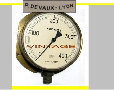 VINTAGE - DEVAUX 69 LYON - Manomètres métalliques - (140 mm)