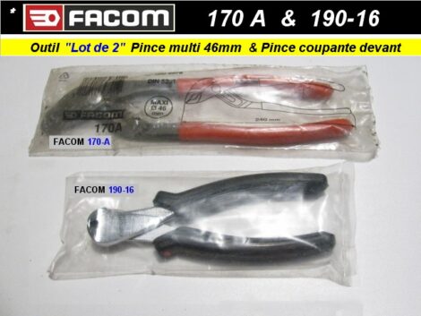 Lot FACOM une Pince multiprise 170-A une  pince coupante isolée FACOM 190-16 (atelier)