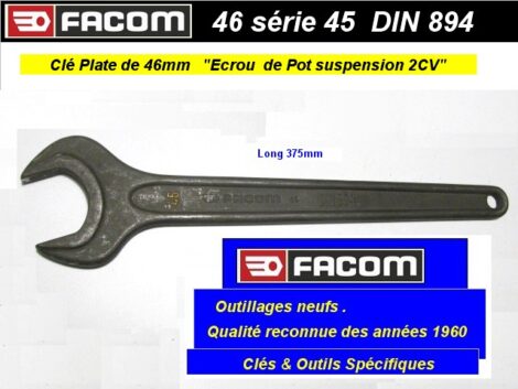 Clé Facom spécifique de 46 mm plate série 45 DIN894  forgée - Citroën pot de suspension 2cv (atelier)