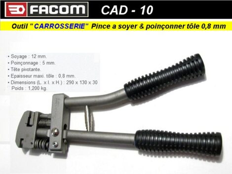 Outil FACOM CAD 10 - Pince mixte a soyer & poinçonner la tôle de 0.8 mm (outillage atelier)