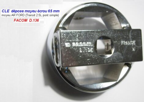 Clé Facom douille 65 mm - Spécifique dépose moyeu AR Ford Transit 2.5L diesel - Référence Facom D.136