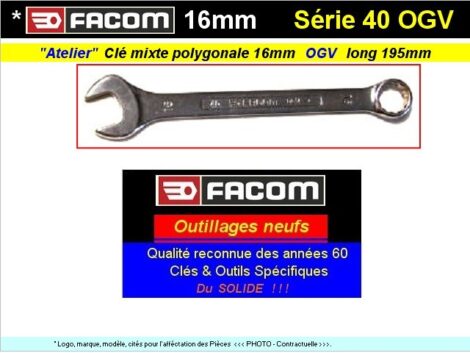 Clé Facom polygonale & Plate de 16 mixte Facom - Série 40 OGV long 195mm (outillage atelier)