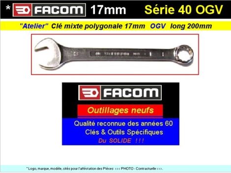 Clé Facom polygonale & Plate de 17 mixte - Série FACOM 40 OGV long 200mm (outillage atelier)