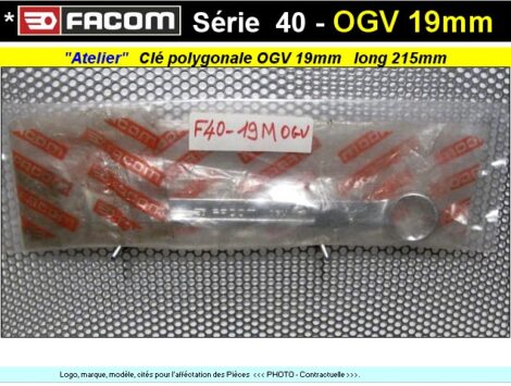 Clé Facom polygonale & plate de 19 mixte - Série 40 OGV - long 215mm (outillage atelier)