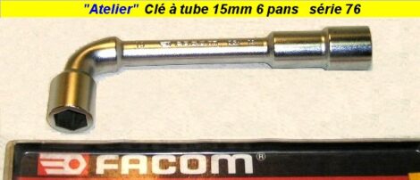 Clé Facom à tube 6 pans débouchée de 15 mm série 76 (outillage atelier)