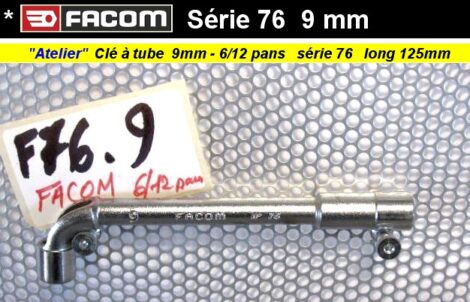 Clé Facom à tube 9mm - 6/12 pans débouché - Facom série 76 (outillage atelier)