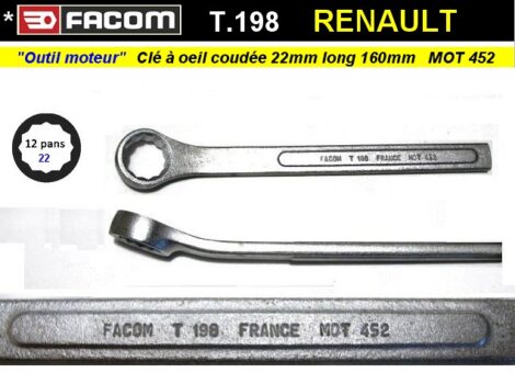 Clé Facom spécifique 22 mm à oeil - Sèrie T198 - MOT452 Renault