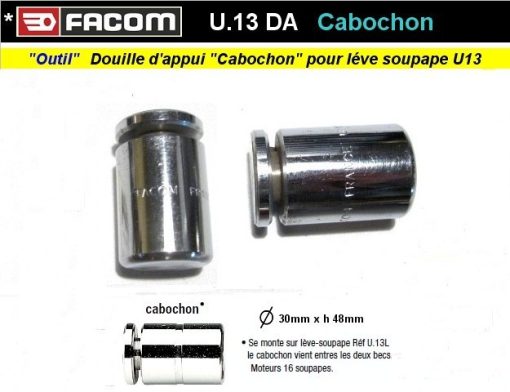 Outil FACOM U13DA spécifique douille appui pour lève soupape U13 (outillage atelier)